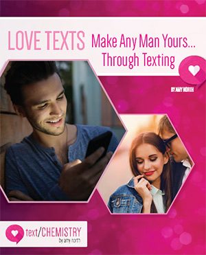 Get any man you want through text